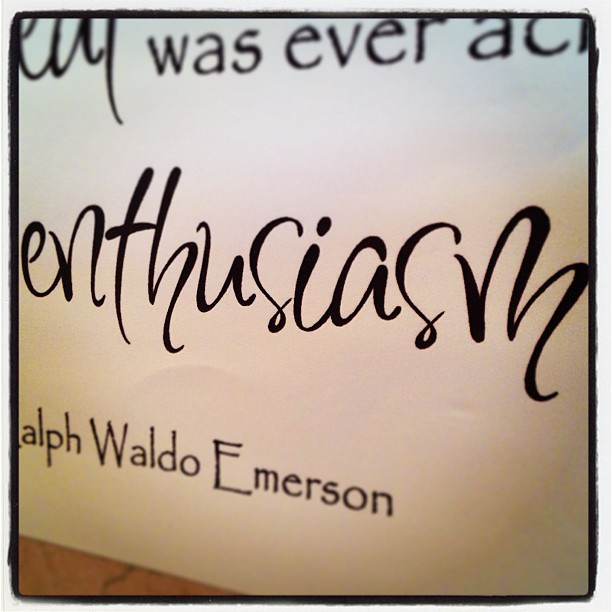 NothingGreatWasEverAchieved_Enthusiasm